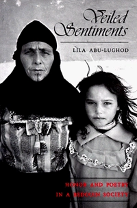 Veiled sentiments : honor and poetry in a Bedouin society; Lila Abu-Lughod; 1988