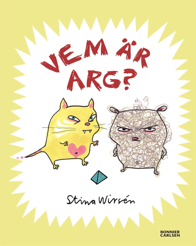 Vem är arg?; Stina Wirsén; 2018
