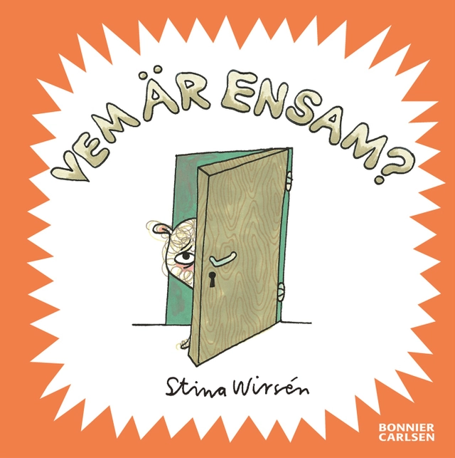 Vem är ensam?; Stina Wirsén; 2007