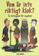 Vem är inte riktigt klok? : en kulturguide för ungdomar; Gillis Herlitz; 1999
