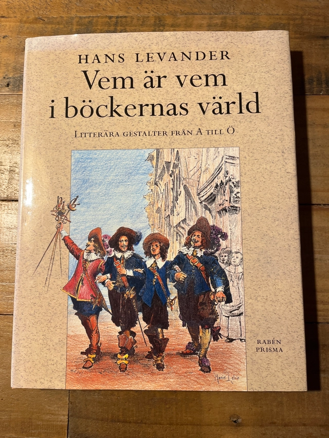 Vem är vem i böckernas värld : litterära gestalter från A till Ö; Hans Levander; 1994