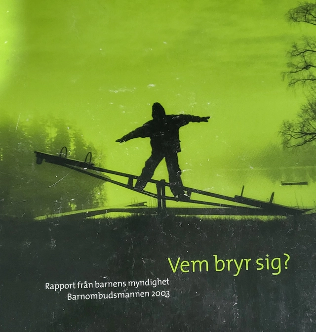 Vem bryr sig? : Barnombudsmannens årsrapport 2003; 2003