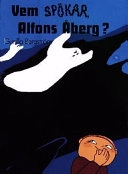 Vem spökar Alfons Åberg?; Gunilla Bergström; 1983