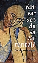 Vem var det du sa var normal? : psykiatri och rim; Susanne Bejerot; 1998