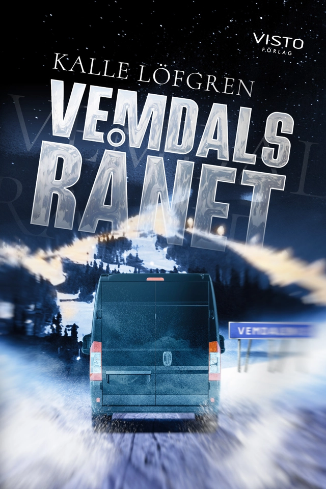 Vemdalsrånet; Kalle Löfgren; 2021