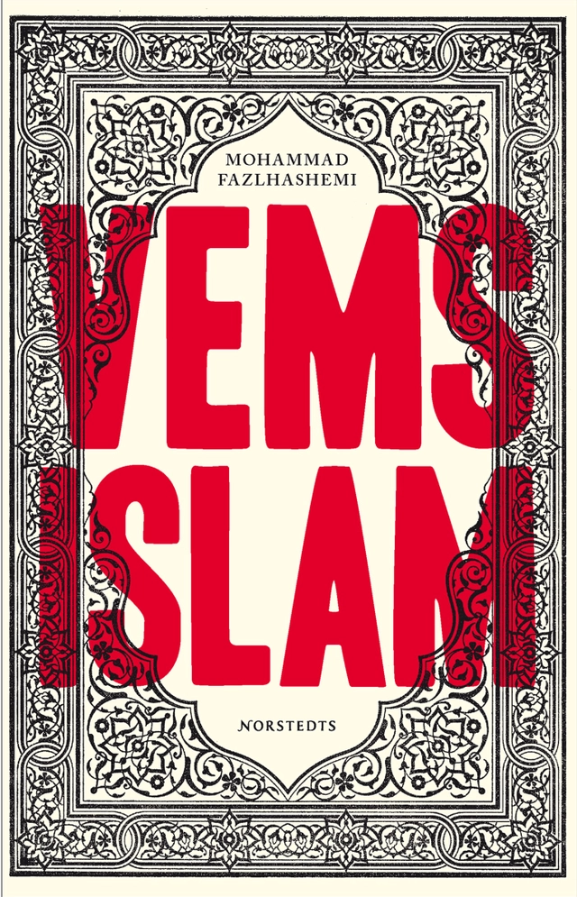 Vems islam : de kontrastrika muslimerna; Mohammad Fazlhashemi; 2008