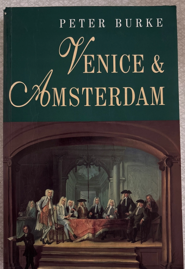 Venice and Amsterdam : a study of seventeenth-century elites; Peter Burke; 1994