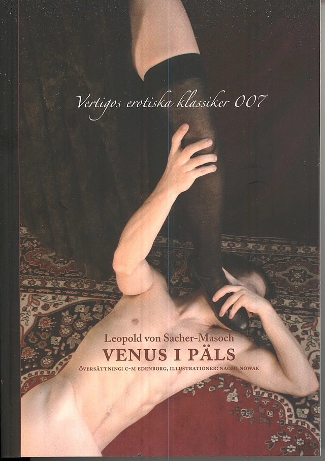 Venus i päls; Leopold von Sacher-Masoch; 2008