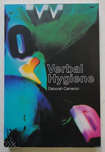 Verbal hygiene; Deborah Cameron; 1995
