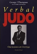 Verbal judo : om konsten att övertyga; George J. Thompson; 1994