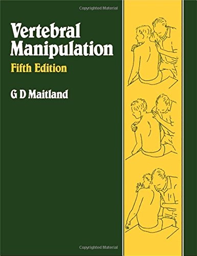Vertebral manipulation; Geoffrey Douglas Maitland; 1986