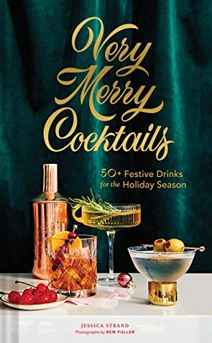 Very Merry Cocktails; Jessica Strand; 2020