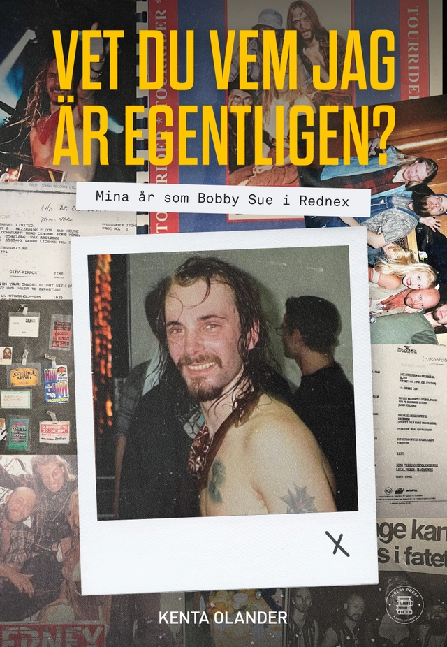 Vet du vem jag är egentligen? : Mina år som Bobby Sue i Rednex; Kenta Olander; 2025