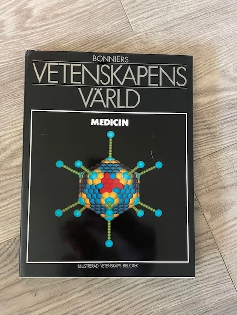 Vetenskapens värld : [Illustrerad vetenskaps bibliotek]; Ros-Mari Bålöw; 1992