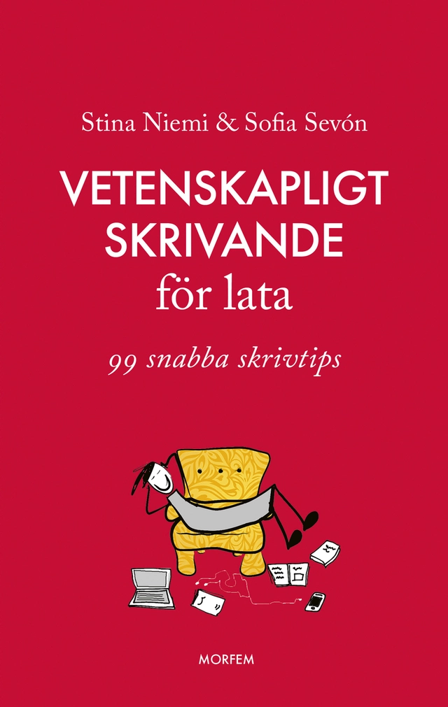 Vetenskapligt skrivande för lata; Stina Niemi, Sofia Sevón; 2022
