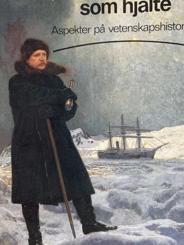Vetenskapsmannen som hjälte : aspekter på vetenskapshistorien; Tore Frängsmyr; 1984