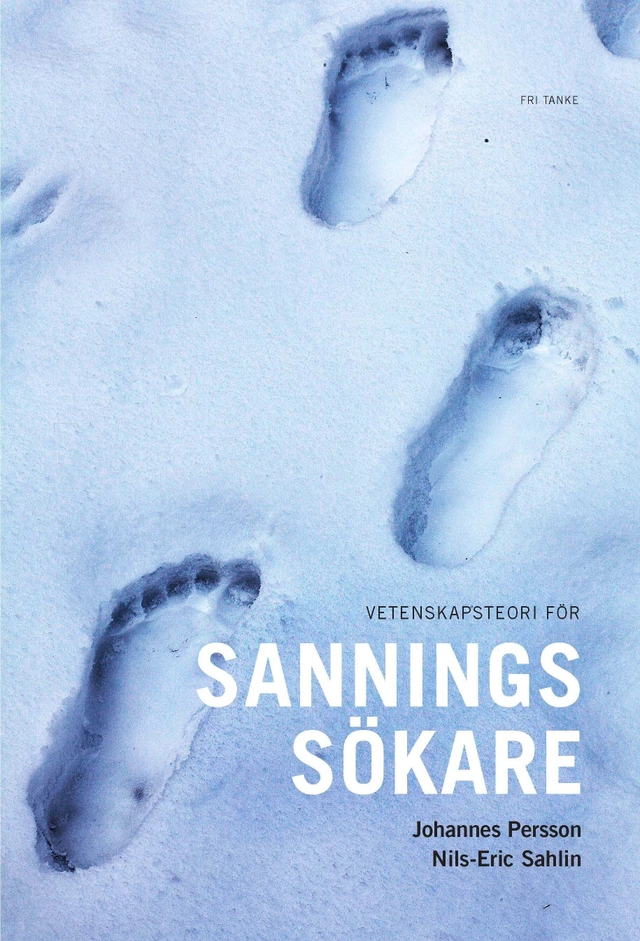 Vetenskapsteori för sanningssökare; Johannes Persson, Nils-Eric Sahlin; 2013