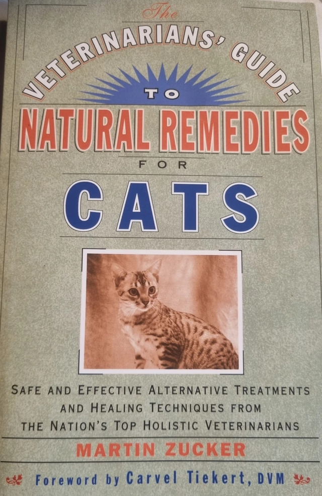 Veterinarians' Guide to Natural Remedies for Cats; Martin Zucker; 2000