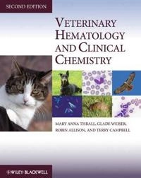 Veterinary Hematology and Clinical Chemistry; Mary Anna Thrall, Glade Weiser, Terry W. Campbell; 2012