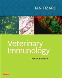 Veterinary Immunology; Ian R. Tizard; 2012
