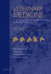 Veterinary medicine : a textbook of the diseases of cattle, horses, sheep, pigs and goats; Otto M. Radostits; 2007