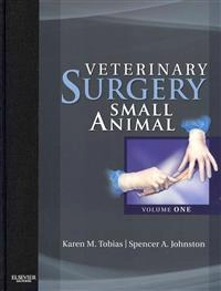 Veterinary surgery : small animal; Karen M. Tobias, Spencer A. Johnston; 2012