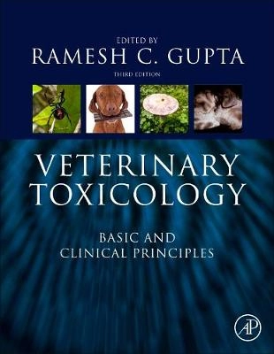 Veterinary toxicology - basic and clinical principles; Gupta; 2018
