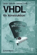 VHDL för konstruktion : [produktspecifikation VHDL]; Stefan Sjöholm; 1999