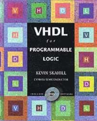 VHDL Programmable Logic Cypress Semiconductor; Kevin Skahill; 1996