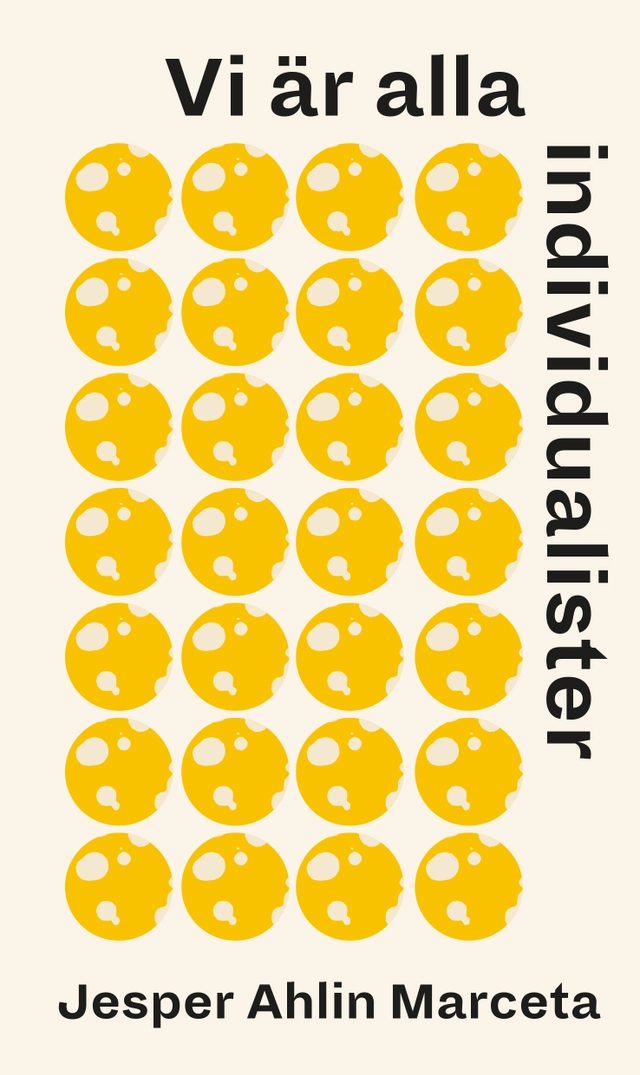 Vi är alla individualister; Jesper Ahlin Marceta; 2021
