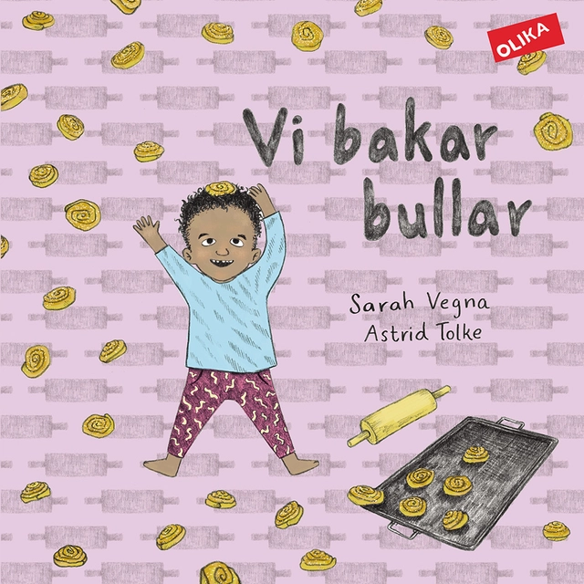 Vi bakar bullar; Sarah Vegna, Astrid Tolke; 2018