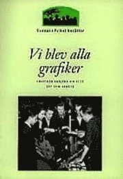 Vi blev alla grafiker; Christina Westergren; 1993