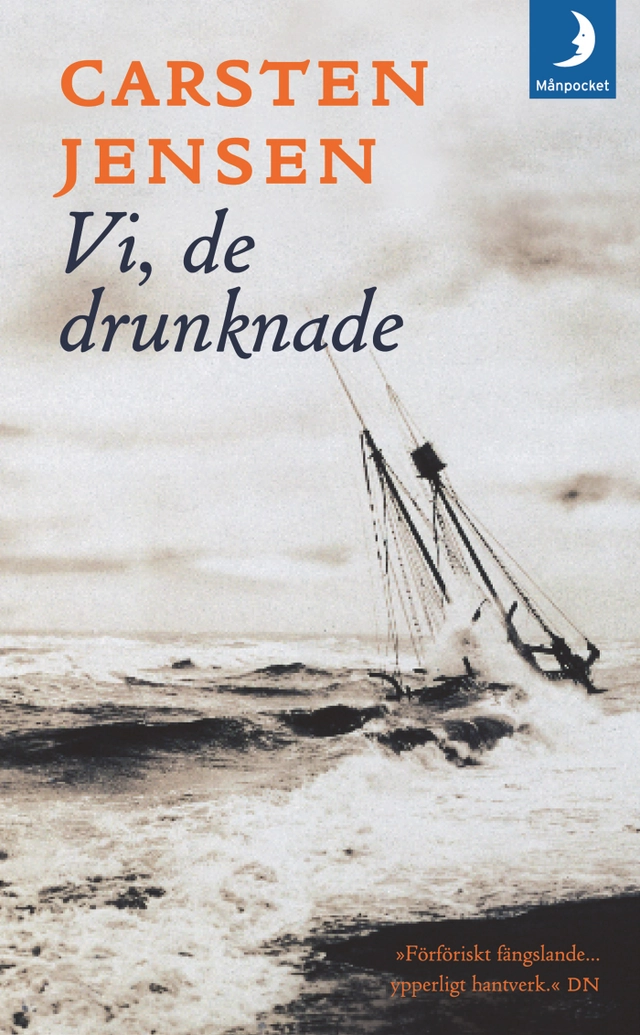 Vi, de drunknade; Carsten Jensen; 2008