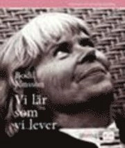 Vi lär som vi lever; Bodil Jönsson; 2008
