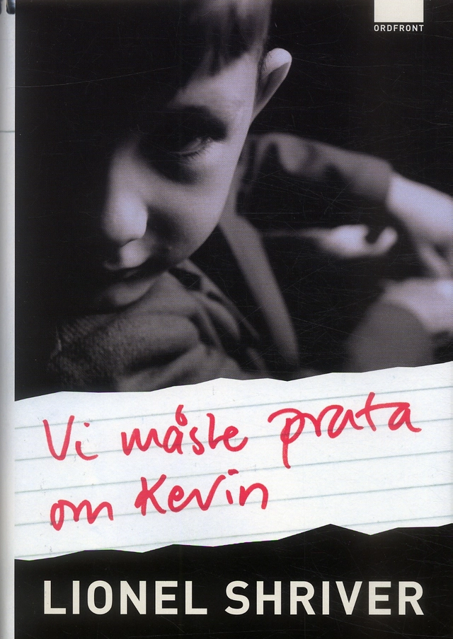 Vi måste prata om Kevin; Lionel Shriver; 2006