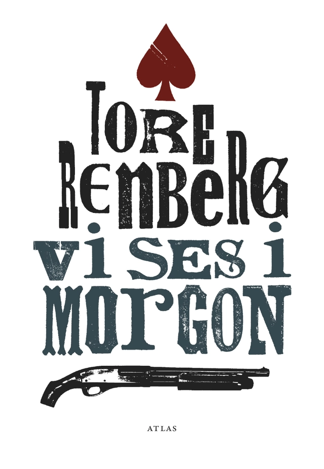 Vi ses i morgon; Tore Renberg; 2014