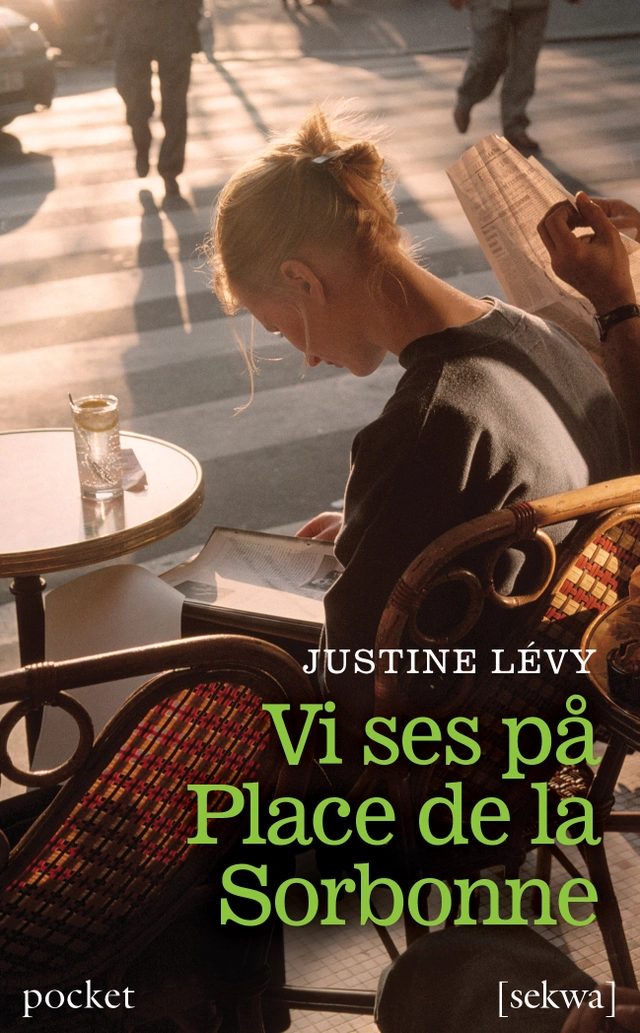 Vi ses på Place de la Sorbonne; Justine Lévy; 2011