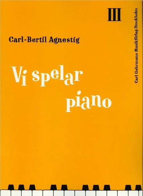 Vi spelar piano 3; Carl-Bertil Agnestig; 1991