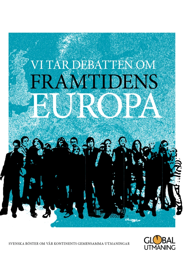 Vi tar debatten om framtidens Europa; Utmaning, Global; 2014
