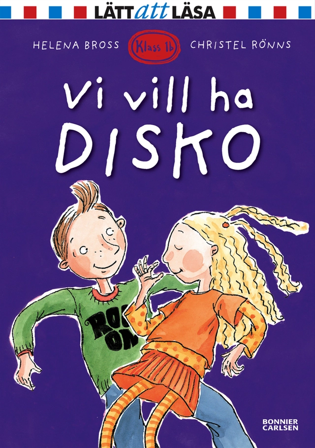 Vi vill ha disko; Helena Bross; 2008