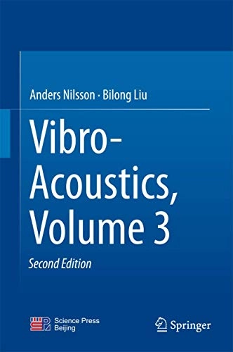 Vibro-acoustics, volume 3; Bilong Liu; 2015