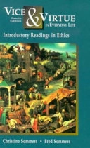 Vice & virtue in everyday life; Christina Sommers, Fred Sommers; 1997