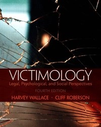 Victimology : legal, psychological, and social perspectives; Harvey. Wallace; 2015
