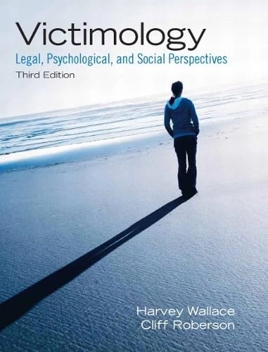 Victimology : legal, psychological, and social perspectives; Harvey. Wallace; 2010