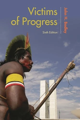 Victims of progress; John H. Bodley; 2015