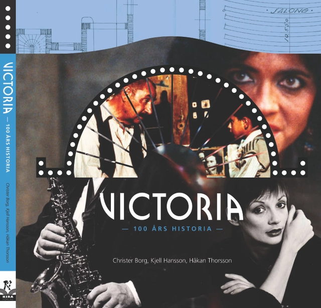 Victoria : 100 års historia; Christer Borg, Kjell Hansson, Håkan Thorsson; 2012