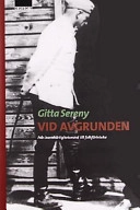 Vid avgrunden : från barmhärtighetsmord till folkförintelse; Gitta Sereny; 2000