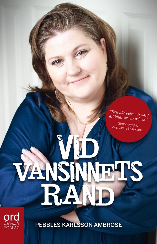 Vid vansinnets rand; Pebbles Karlsson Ambrose; 2015