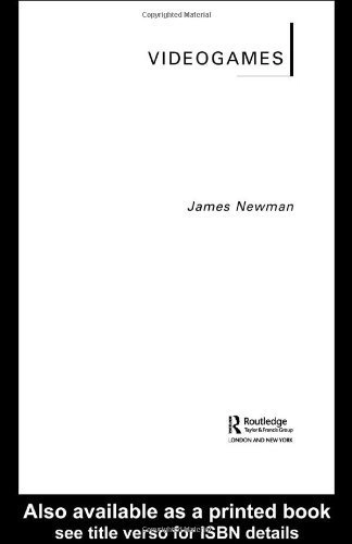 Videogames; James Newman; 2004