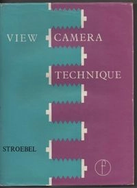 View camera technique; Leslie D. Stroebel; 1986
